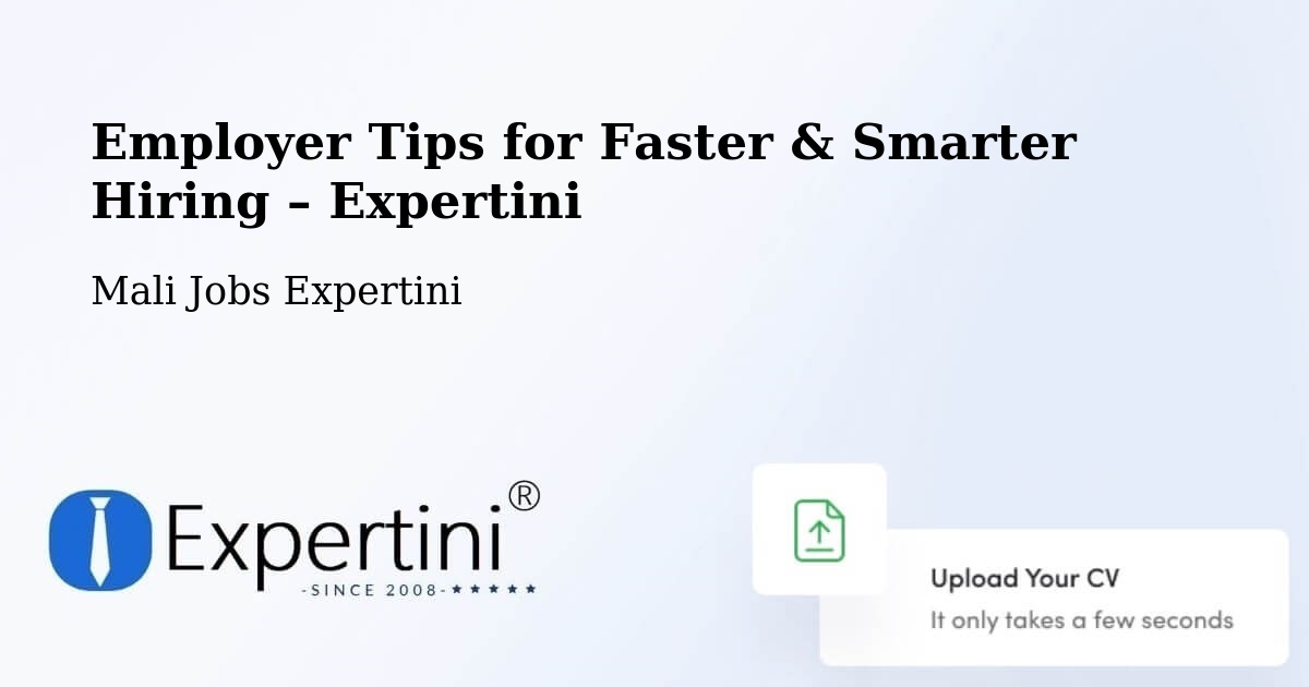 Employer Tips for Hiring & Recruitment – Bamako - Bamako, Mali Jobs Expertini