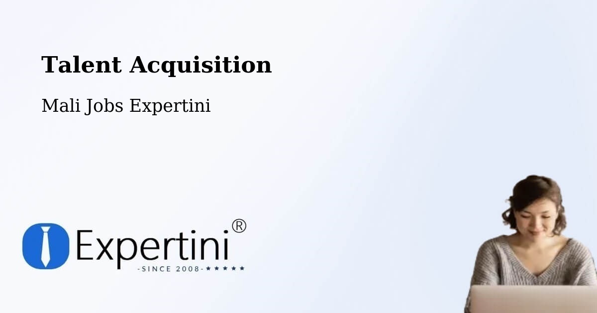 Post Jobs & Find Candidates in Bamako – Talent Acquisition Solutions - Mali Jobs Expertini